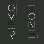 OverTone /《不受控制的天才》