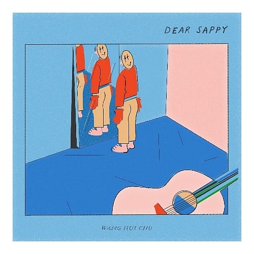 王彙筑 / Dear Sappy 親愛的傻皮