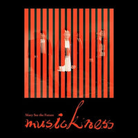 Mary See the Future 先知瑪莉 / musickness (CD)